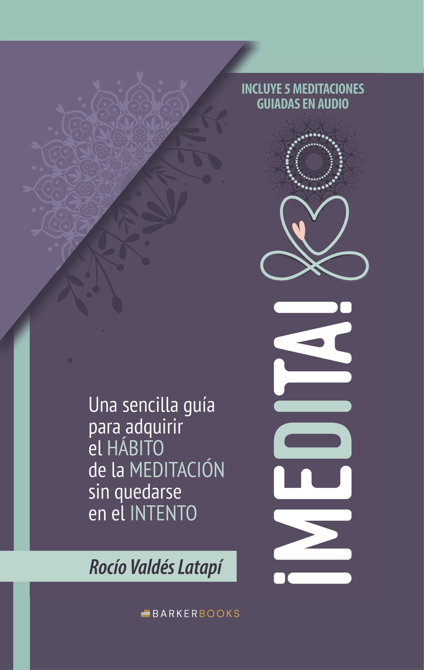 Portada original del libro ¡Medita! de Rocío Valdés Latapí